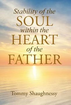 portada Stability of the Soul within the Heart of the Father (en Inglés)