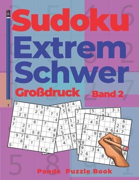 portada Sudoku Extrem Schwer Großdruck - Band 2: Denkspiele Für erwachsene - Logikspiele Für Erwachsene