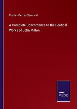 portada A Complete Concordance to the Poetical Works of John Milton (in English)