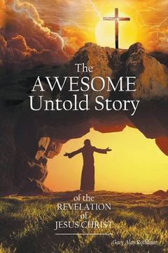 portada The Awesome Untold Story of the Revelation of Jesus Christ