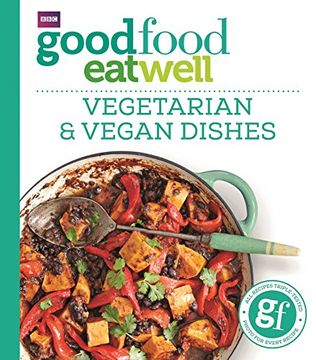 portada Good Food Eat Well: Vegetarian and Vegan Dishes