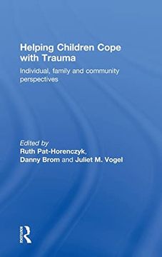 portada Helping Children Cope With Trauma: Individual, Family and Community Perspectives