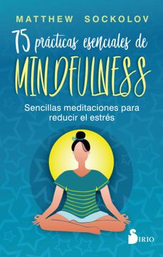 portada 75 Practicas Esenciales de Mindfulness