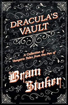 portada Dracula's Vault - a Collection of Vampiric Tales From the pen of Bram Stoker (en Inglés)