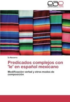 portada Predicados Complejos Con 'Le' En Espanol Mexicano