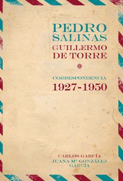 portada Pedro Salinas, Guillermo de Torre: Correspondencia 1927-1950 (in Spanish)