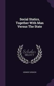 portada Social Statics, Together With Man Versus The State