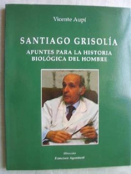 portada Santiago Grisolia - Apuntes Para la Historia Biologica del Hombre