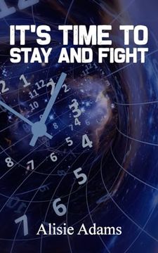 portada It's Time to Stay and Fight (en Inglés)