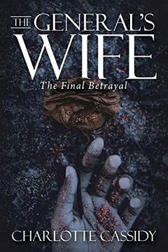 portada The General's Wife: The Final Betrayal (en Inglés)