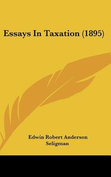 portada essays in taxation (1895)