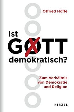 portada Ist Gott Demokratisch? Zum Verhältnis von Demokratie und Religion. (en Alemán)