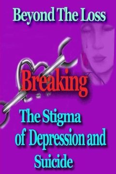 portada Beyond the Loss: Breaking the Stigma of Depression and Suicide
