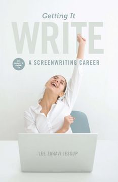portada Getting it Write: An Insider's Guide to a Screenwriting Career