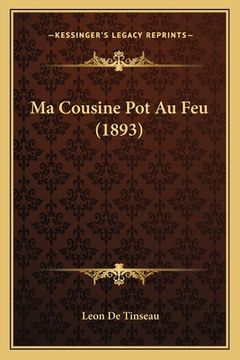 portada Ma Cousine Pot Au Feu (1893) (in French)