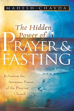 portada The Hidden Power of Prayer and Fasting (en Inglés)