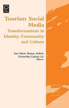 portada Tourism Social Media: Transformations in Identity, Community and Culture: 18 (Tourism Social Science Series) 