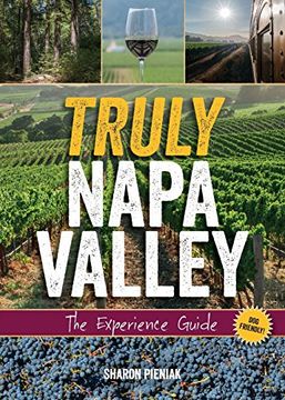 portada Truly Napa Valley: The Experience Guide