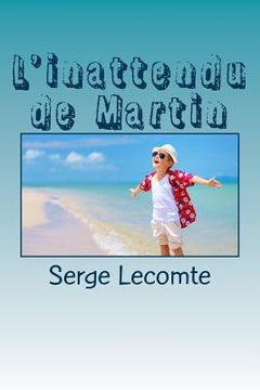 portada L'inattendu de Martin (en Francés)