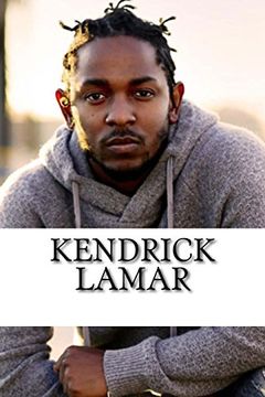 portada Kendrick Lamar: A Biography (en Inglés)