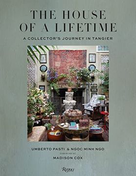 portada The House of a Lifetime: A Collector’S Journey in Tangier (in English)