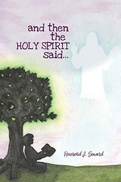 portada And Then the Holy Spirit Said. (en Inglés)