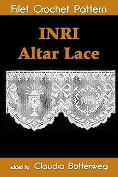 portada Inri Altar Lace Filet Crochet Pattern: Complete Instructions and Chart (en Inglés)