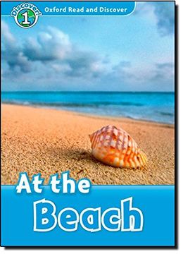 portada Oxford Read and Discover: Level 1: At the Beach (en Inglés)