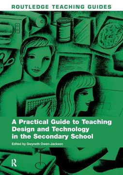 portada A Practical Guide to Teaching Design and Technology in the Secondary School (en Inglés)