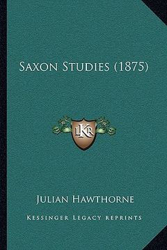 portada saxon studies (1875) (en Inglés)