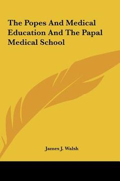 portada the popes and medical education and the papal medical school (en Inglés)