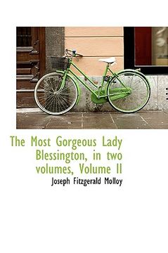 portada the most gorgeous lady blessington, in two volumes, volume ii