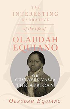 portada The Interesting Narrative of the Life of Olaudah Equiano, or Gustavus Vassa, the African. 