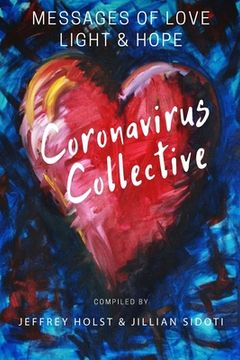 portada Coronavirus Collective: Messages of Love, Light and Hope (en Inglés)