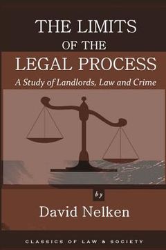 portada The Limits of the Legal Process: A Study of Landlords, Law and Crime (en Inglés)
