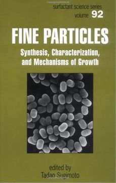 portada fine particles: synthesis, characterization, and mechanisms of growth (en Inglés)
