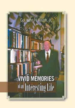 portada Vivid Memories of an Interesting Life (en Inglés)