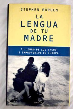 portada La Lengua de tu Madre el Libro de los Tacos e Improperios de Euro pa