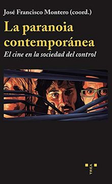 portada Paranoia Contemporanea el Cine en la Sociedad del Control (in Spanish)