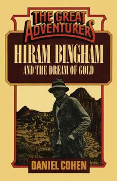 portada Hiram Bingham and the Dream of Gold (en Inglés)