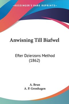 portada Anwisning Till Biafwel: Efter Dzierzons Method (1862) (in German)