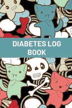 portada Diabetes Log Book For Kids: Blood Sugar Logbook For Children, Daily Glucose Tracker For Kids, Travel Size For Recording Mealtime Readings, Diabeti (in English)