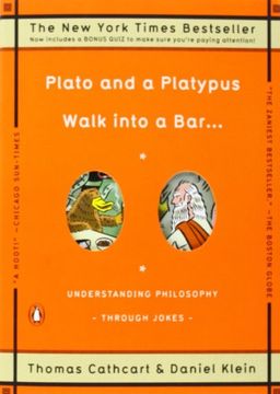 portada Plato and a Platypus Walk Into a bar. Understanding Philosophy Through Jokes 