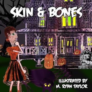portada Skin and Bones: A sing-along illustrated song with music included! (en Inglés)