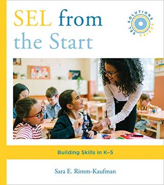 portada Sel From the Start: Building Skills in K-5: 0 (Social and Emotional Learning Solutions) (en Inglés)