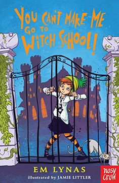 portada You Can't Make Me Go To Witch School!