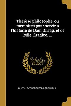 portada Thérèse Philosophe, Ou Memoires Pour Servir a l'Histoire de Dom Dirrag, Et de Mlle. Éradice. ... (in French)