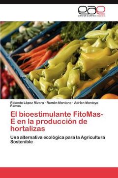 portada el bioestimulante fitomas-e en la producci n de hortalizas (en Inglés)
