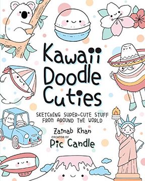 portada Kawaii Doodle Cuties: Sketching Super-Cute Stuff From Around the World (in English)