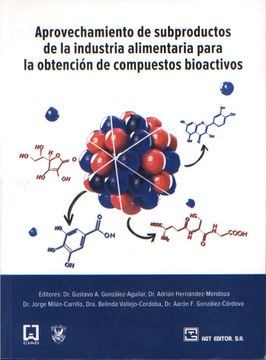 portada (Yayas)Aprovechamiento de Subproductos de la Industria Para la Obtención de Compuestos Bioactivos (in Spanish)